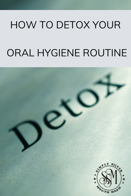 How to detox your oral hygiene routine