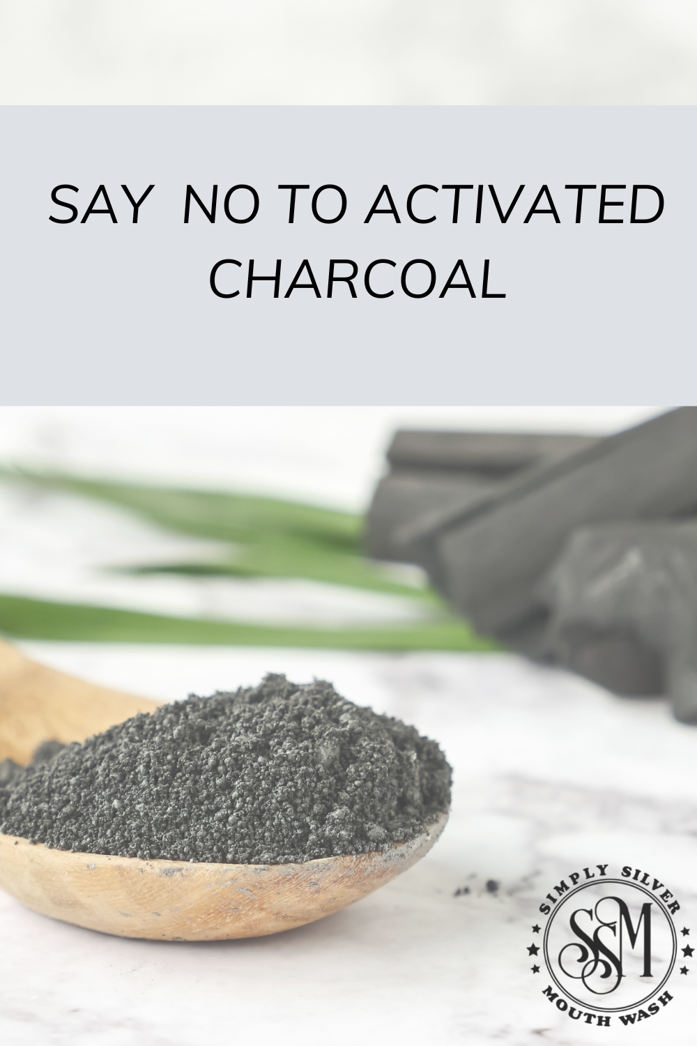 Say no to activated charcoal